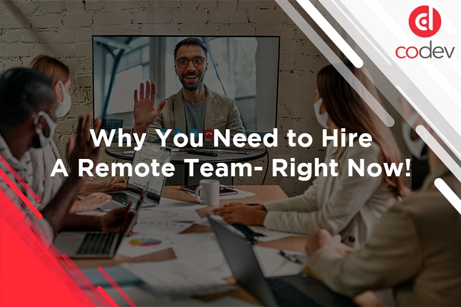 Why You Need to Hire A Remote Team- Right Now!