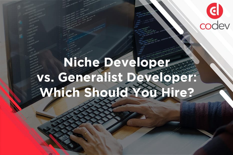 Niche Developer vs. Generalist Developer – CoDev